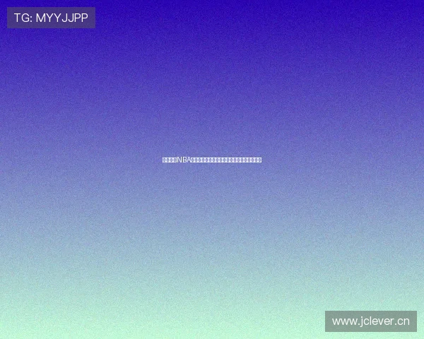 劲爆体育NBA免费直播视频精彩呈现极速观看尽享篮球盛宴